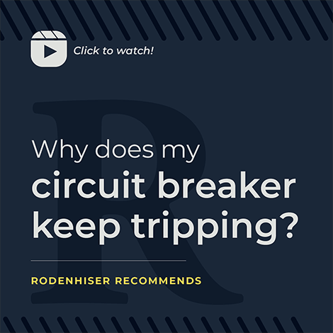 Why Does My Circuit Breaker Keep Tripping?