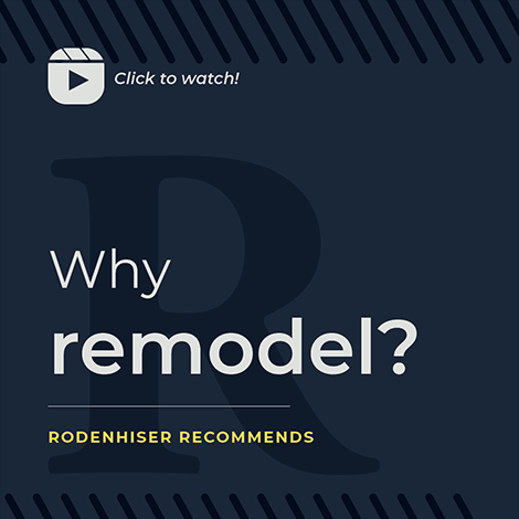 Why remodel?